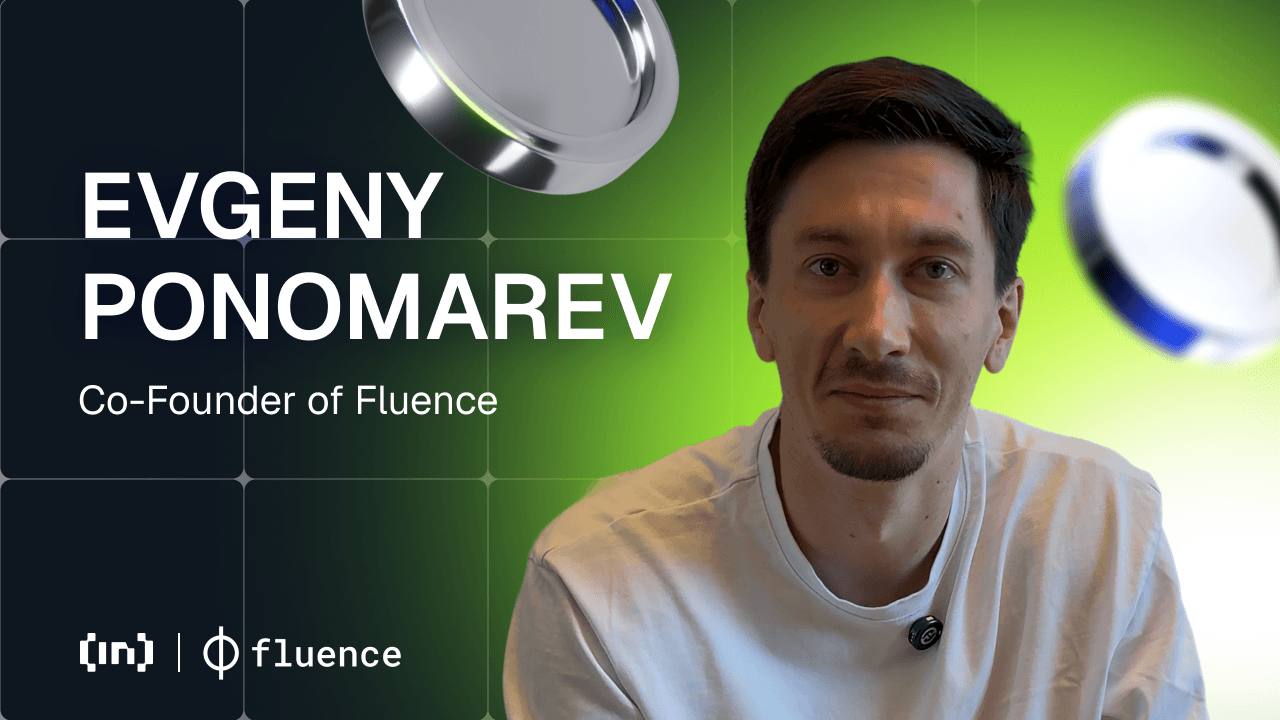Evgeny Ponomarev tentang Fluence: Memelopori Cloudless Computing dan Infrastruktur Terdesentralisasi