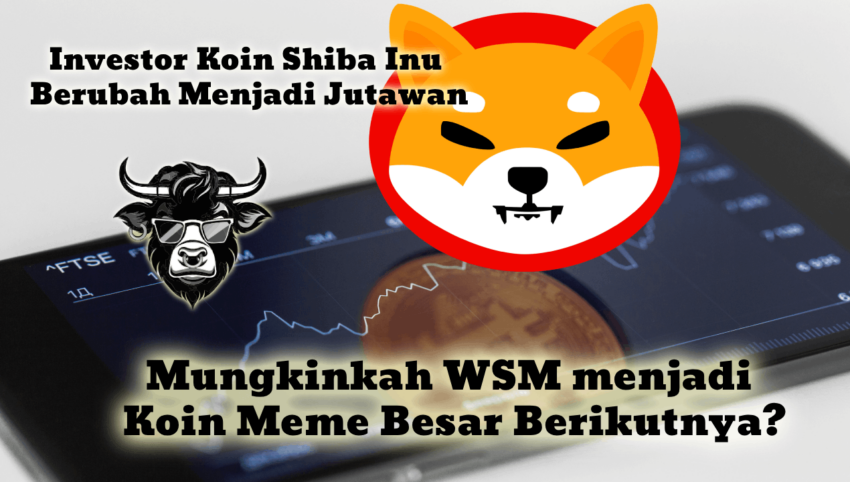 Bagaimana Investor Awal Koin Shiba Inu Ini Berubah Menjadi Jutawan: Mungkinkah WSM menjadi Koin Meme Besar Berikutnya?